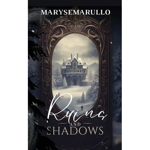 Ruins and shadows: (A enemies-to-lovers romantasy) - Paperback