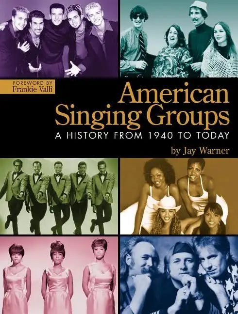 American Singing Groups: A History From 1940 to Today - Paperback