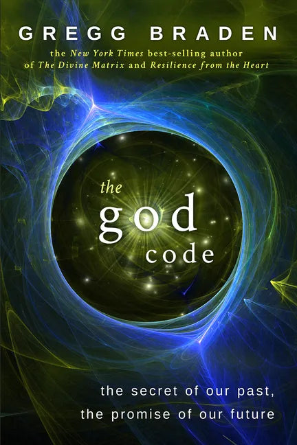 The God Code: The Secret of Our Past, the Promise of Our Future - Paperback