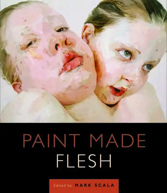 Paint Made Flesh - Paperback