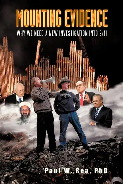 Mounting Evidence: Why We Need a New Investigation Into 9/11 - Paperback
