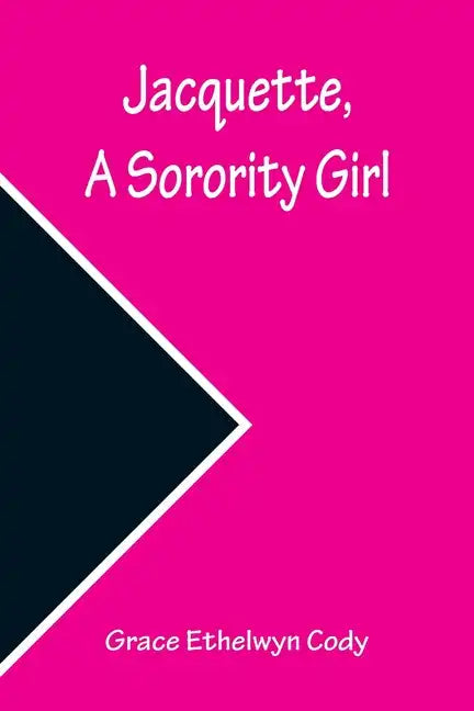 Jacquette, a Sorority Girl - Paperback