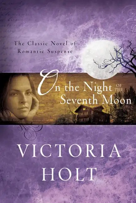 On the Night of the Seventh Moon: The Classic Novel of Romantic Suspense - Paperback