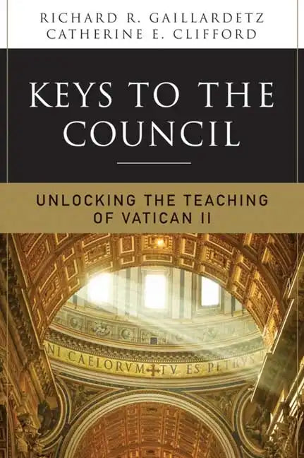 Keys to the Council: Unlocking the Teaching of Vatican II - Paperback