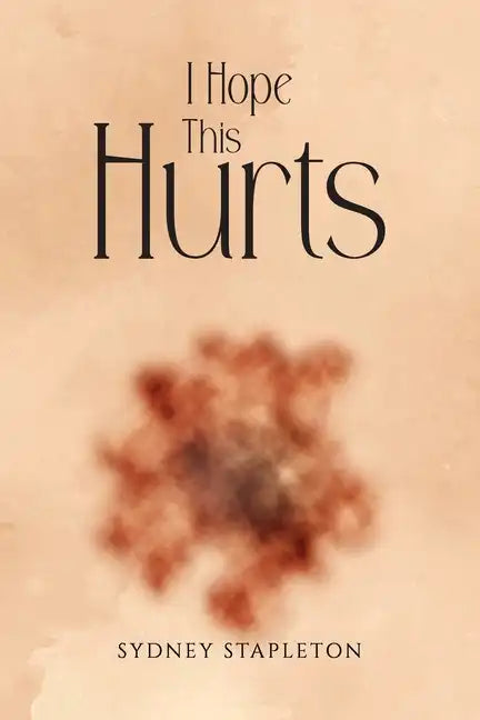 I Hope This Hurts - Paperback