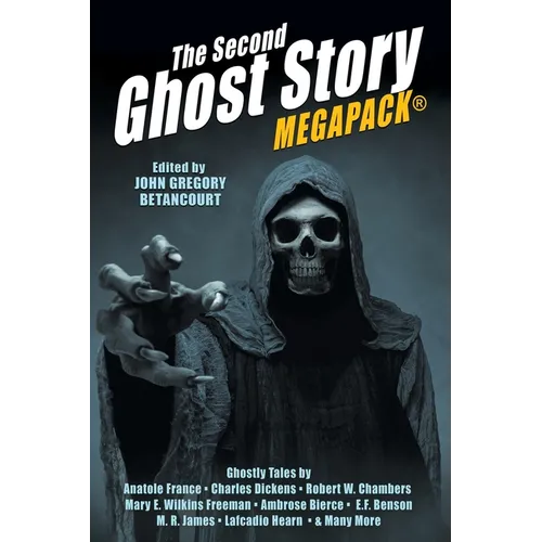 The Second Ghost Story MEGAPACK(R): 25 Classic Ghost Stories - Paperback