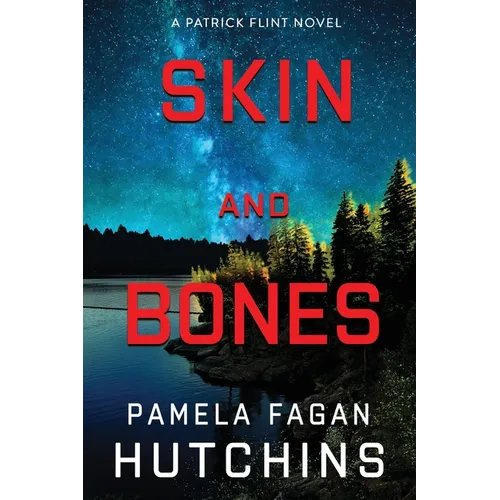 Skin and Bones (A Patrick Flint Novel) - Paperback