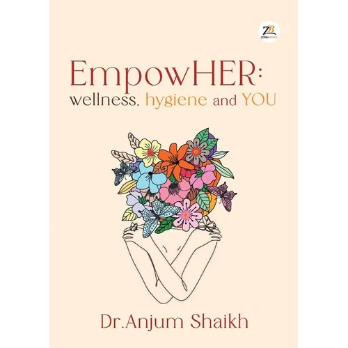 EmpowHER: Wellness, Hygiene & YOU - Paperback