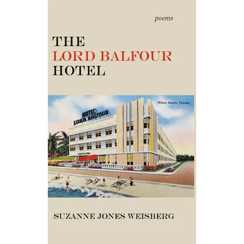 The Lord Balfour Hotel - Hardcover