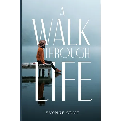 A Walk Through Life - Paperback