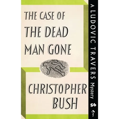 The Case of the Dead Man Gone: A Ludovic Travers Mystery - Paperback