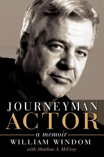 Journeyman Actor: A Memoir - Paperback