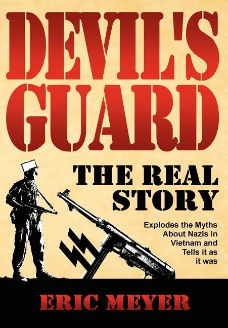 Devil's Guard: The Real Story - Hardcover
