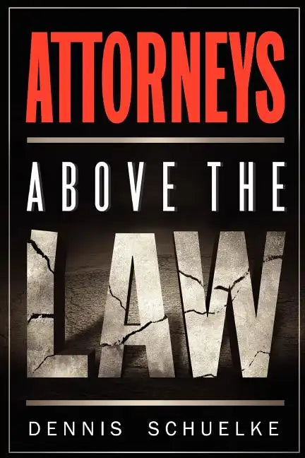 Attorneys Above the Law - Paperback