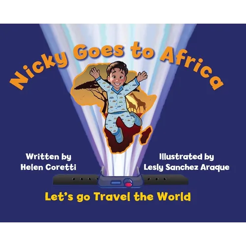Nicky Goes to Africa: Let's go Travel the World - Hardcover