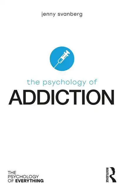 The Psychology of Addiction - Paperback