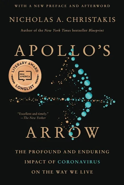 Apollo's Arrow: The Profound and Enduring Impact of Coronavirus on the Way We Live - Paperback