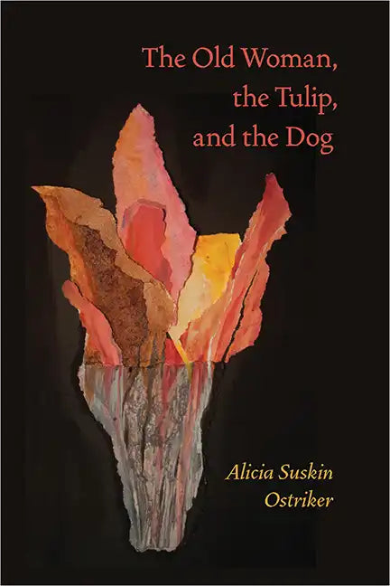 The Old Woman, the Tulip, and the Dog - Paperback