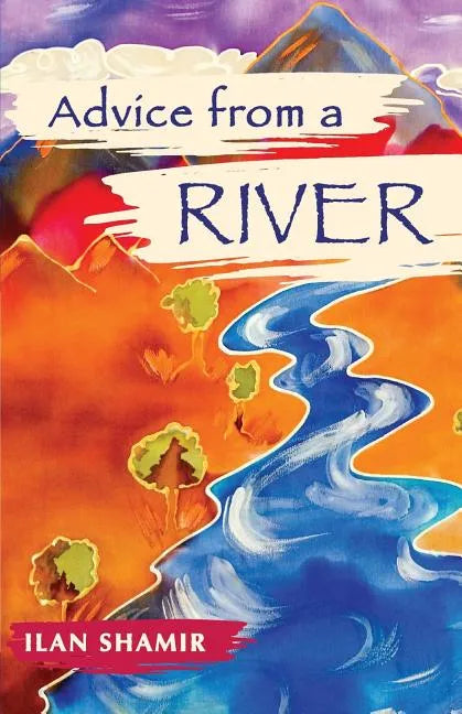 Advice from a River - Paperback