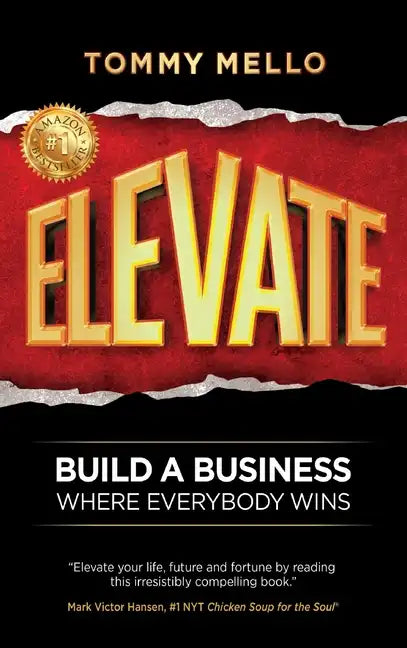 Elevate: Build a Business Where Everybody Wins - Hardcover