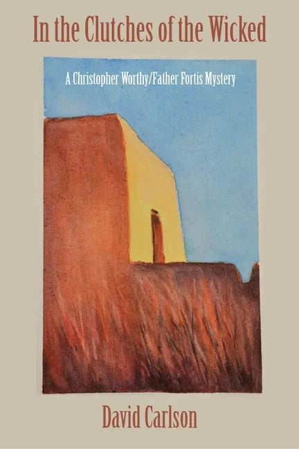 In the Clutches of the Wicked - Paperback