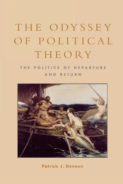 The Odyssey of Political Theory: The Politics of Departure and Return - Paperback
