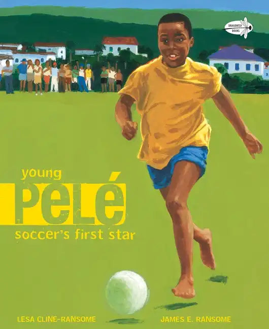 Young Pele: Soccer's First Star - Paperback
