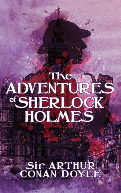 The Adventures of Sherlock Holmes - Hardcover