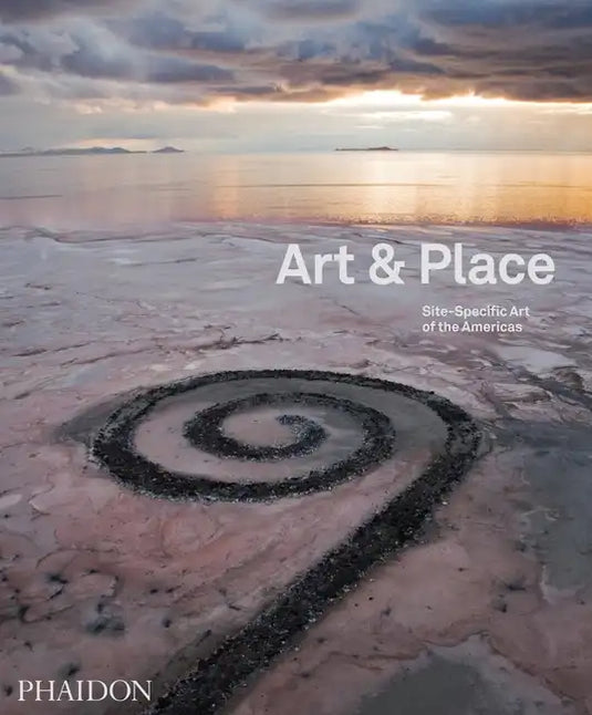 Art & Place: Site-Specific Art of the Americas - Hardcover