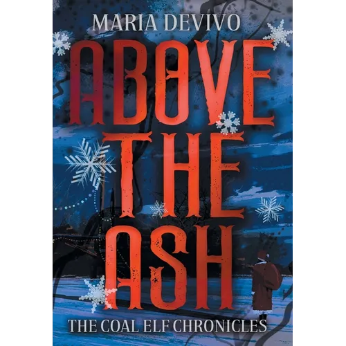 Above the Ash - Hardcover