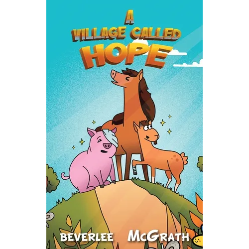 A Village Called Hope - Hardcover