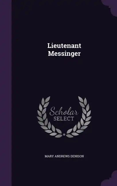 Lieutenant Messinger - Hardcover