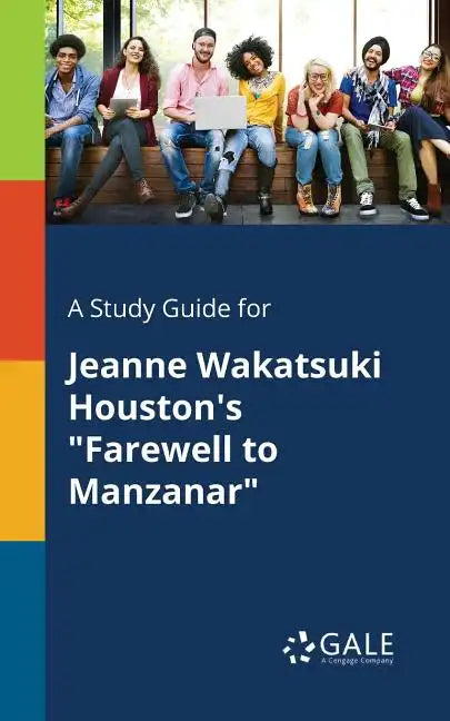 A Study Guide for Jeanne Wakatsuki Houston's 