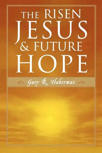 The Risen Jesus and Future Hope - Paperback