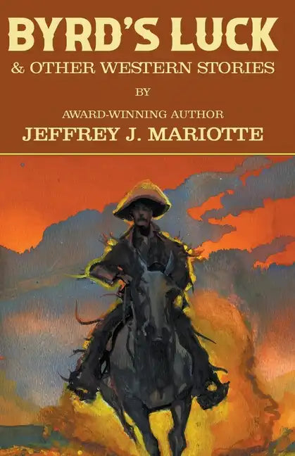 Byrd's Luck & Other Western Stories - Paperback