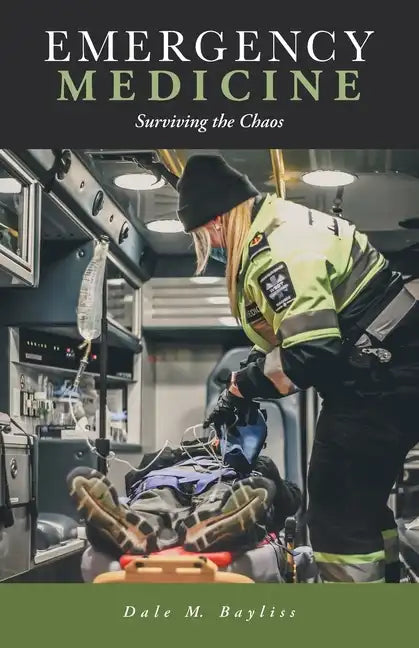 Emergency Medicine: Surviving the Chaos - Paperback