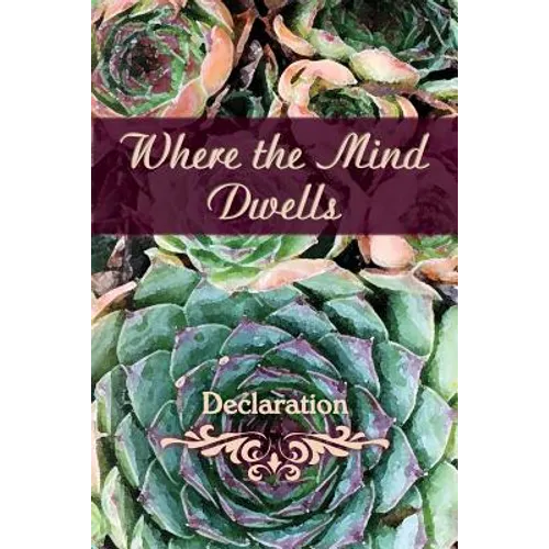 Where the Mind Dwells: Declaration - Paperback
