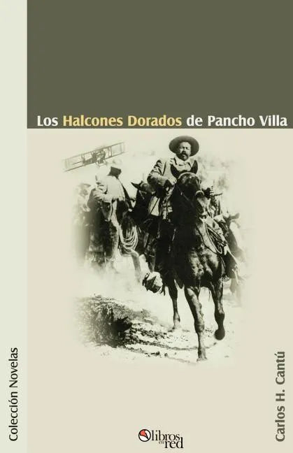 Los Halcones Dorados de Pancho Villa - Paperback