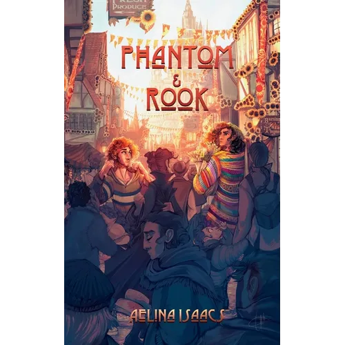 Phantom and Rook: When An Immortal Falls In Love With A Witch - Paperback