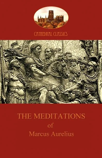 The Meditations of Marcus Aurelius (Aziloth Books) - Paperback