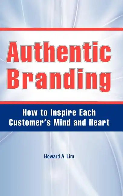 Authentic Branding - Hardcover