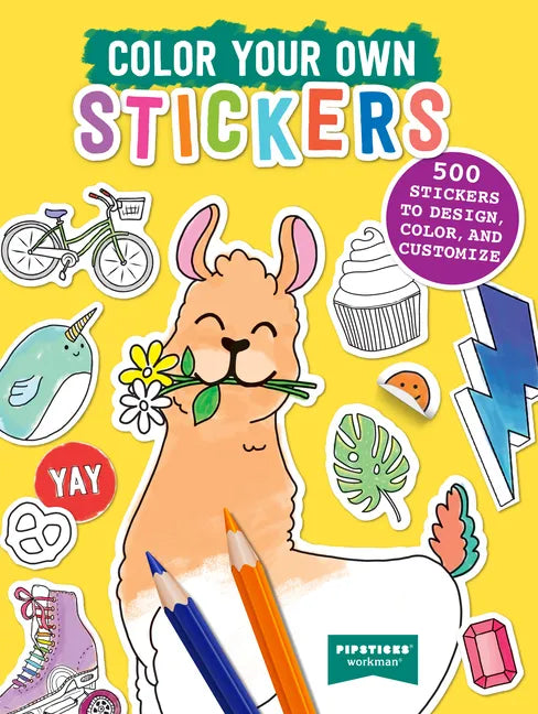 Color Your Own Stickers: 500 Stickers to Design, Color, and Customize - Paperback