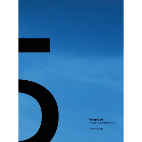 Visualizing Architecture Volume 5: Architecture Portfolio - Hardcover