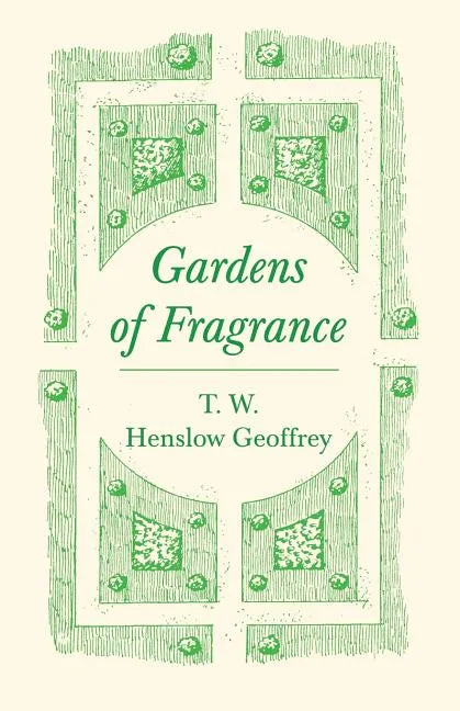 Gardens of Fragrance - Paperback