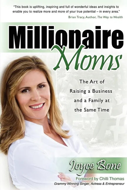 Millionaire Moms: The Art of Raising a Business and a Family at the Same Time - Paperback