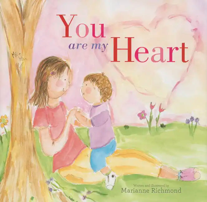 You Are My Heart - Hardcover