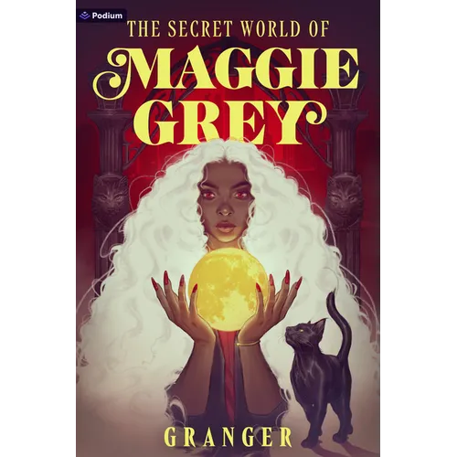 The Secret World of Maggie Grey: A Dark Academia Fantasy - Paperback