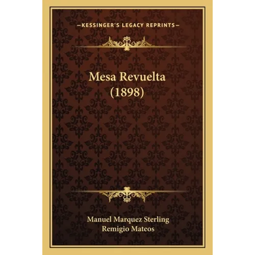 Mesa Revuelta (1898) - Paperback