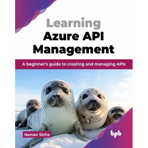 Learning Azure API Management: A beginner's guide to creating and managing APIs (English Edition) - Paperback