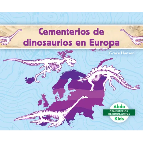 Cementerios de Dinosaurios En Europa (Dinosaur Graveyards in Europe) - Library Binding